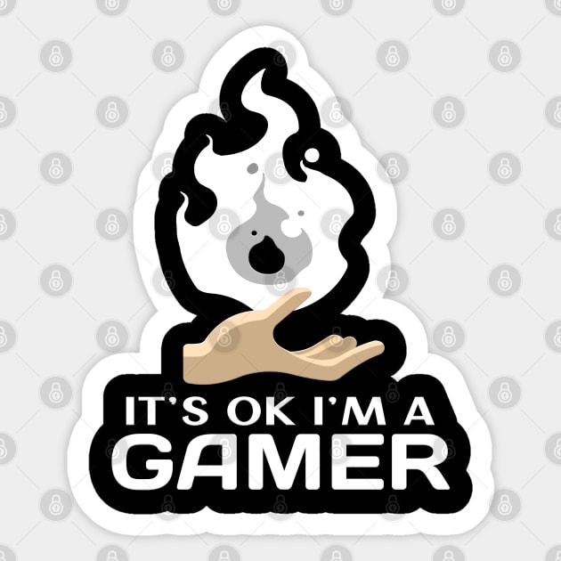 Its Ok Im A Gamer White Sticker by Shawnsonart